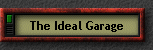 The Ideal Garage